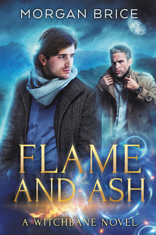 Flame and Ash: Book Four in the Witchbane Series