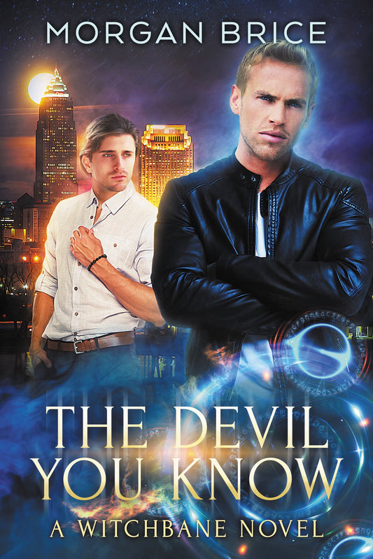 The Devil You Know: Book Six in the Witchbane Series