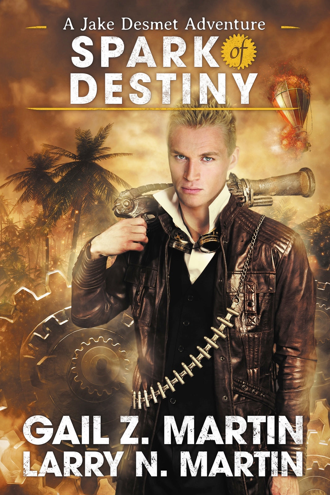 Spark of Destiny: Book Two in the Jake Desmet Adventures